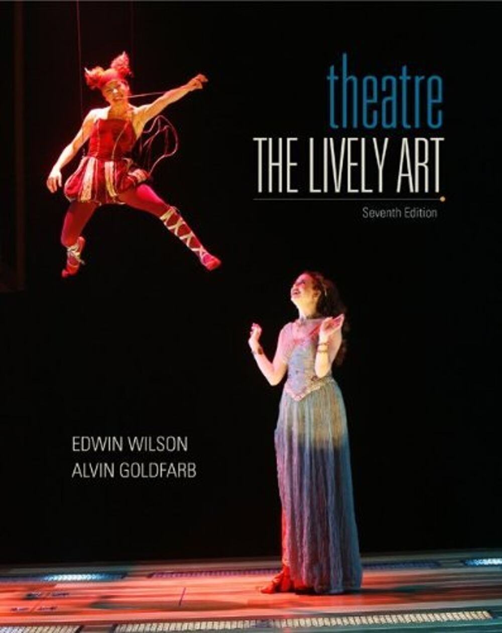 Theatre : The Lively Art Paperback Edwin, Goldfarb, Alvin Wilson